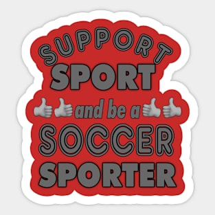 Support Sport Soccer Sporter grey Sticker